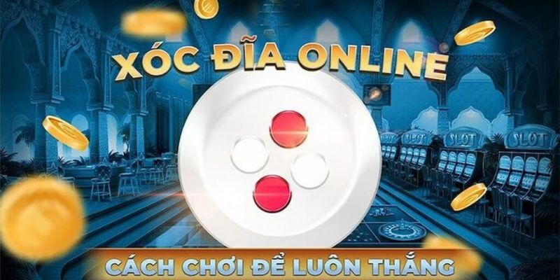 Công Thức Đánh Xóc Đĩa Online Và Những Bí Mật Của Cao Thủ 