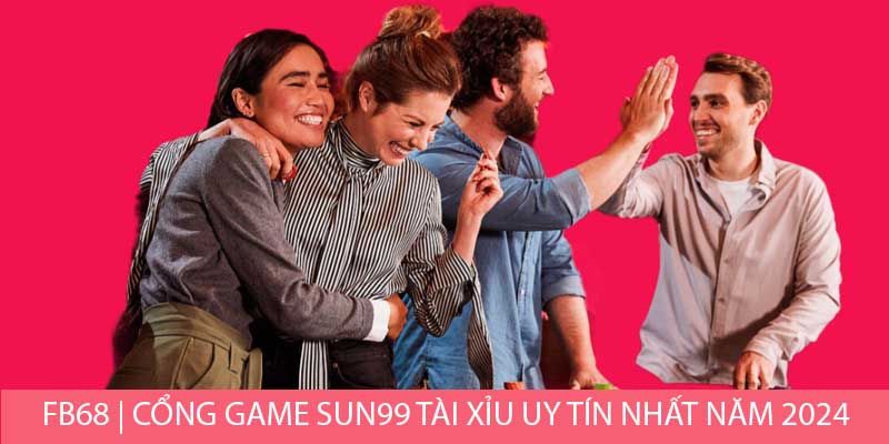 Cổng Game Sun99 Tài Xỉu Uy Tín Nhất Năm 2024